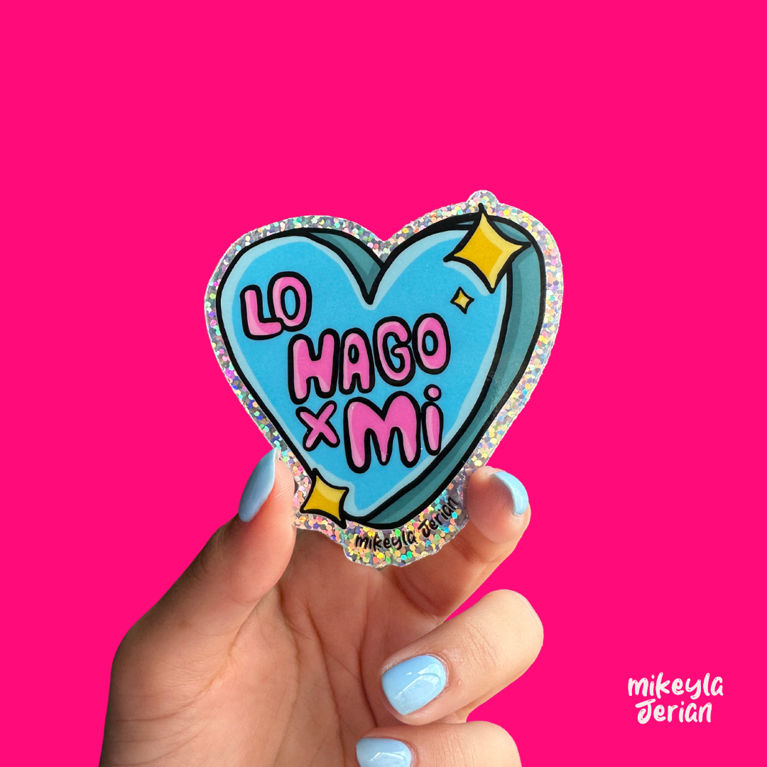 Lo Hago por Mi- Glitter Sticker
