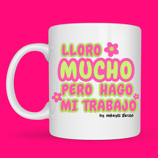 Lloro Mucho - Ceramic Mug