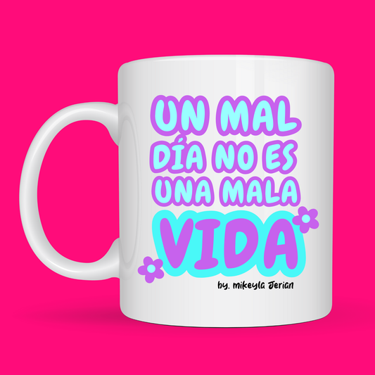 Un Mal Día - Ceramic Mug