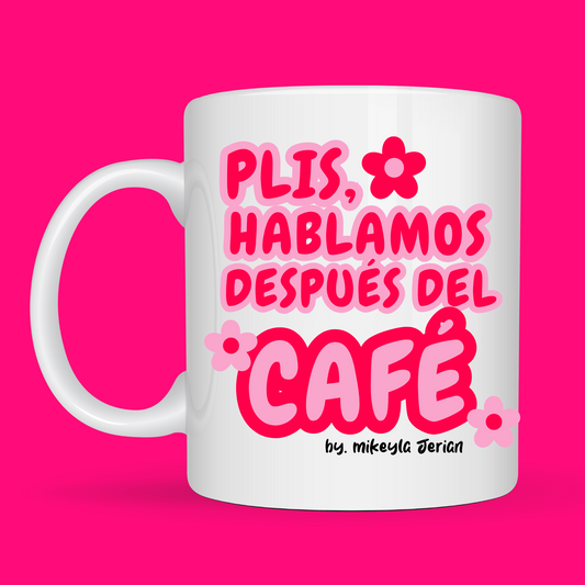 Hablamos Después del Café - Ceramic Mug